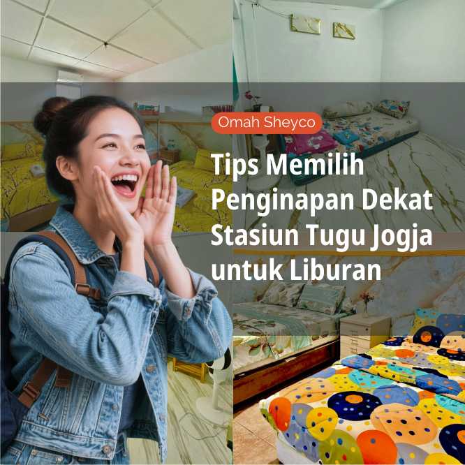 Tips Memilih Penginapan Dekat Stasiun Tugu Jogja untuk Liburan